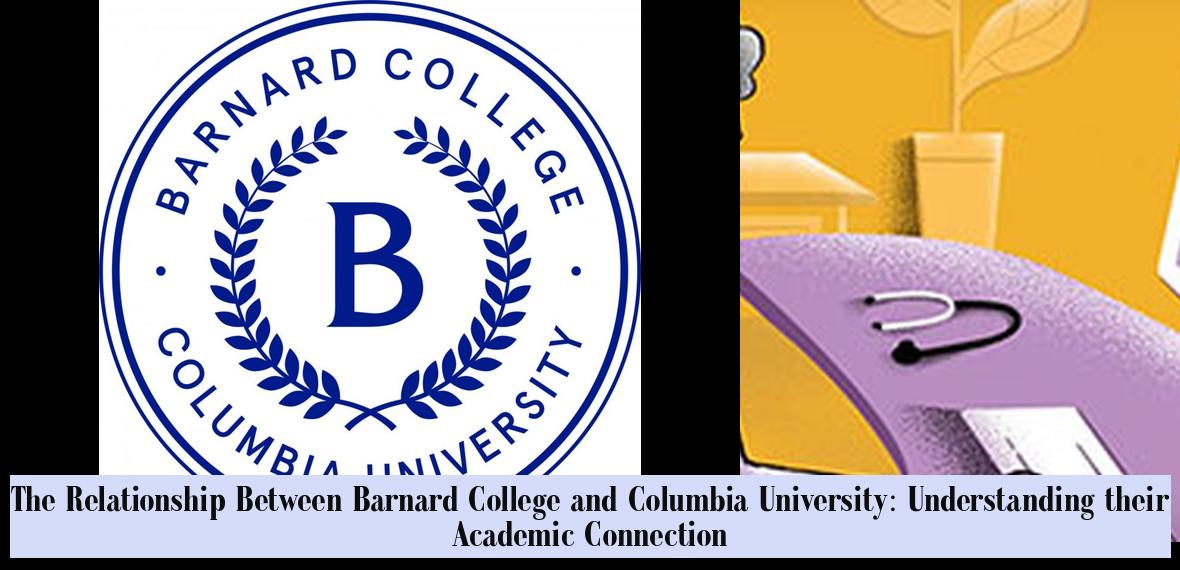 The Relationship Between Barnard College and Columbia University ...