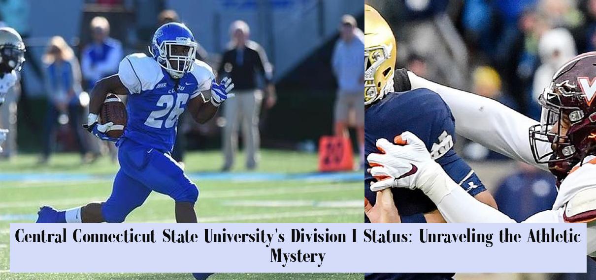 Central Connecticut State University's Division I Status Unraveling