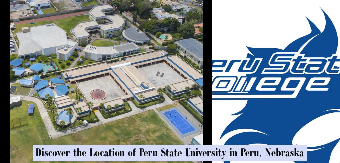 Discover the Location of Peru State University in Peru, Nebraska