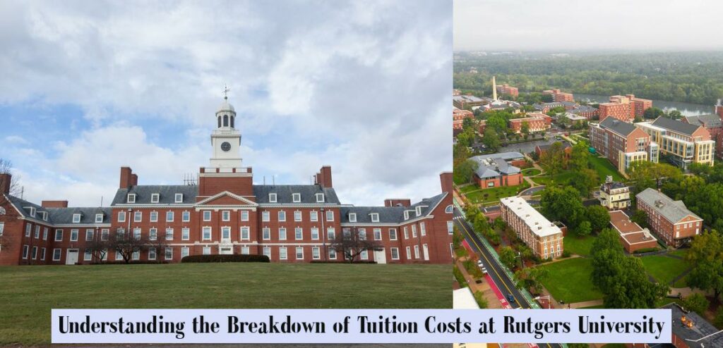 Understanding the Breakdown of Tuition Costs at Rutgers University ...