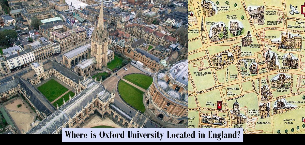 Where is Oxford University Located in England? - JobLoving | Ultimate ...